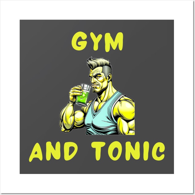 Gym and tonic Wall Art by IOANNISSKEVAS